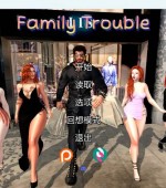 [PC+安卓][家庭烦恼 Family Trouble v0.9.68 精翻汉化版][更新/欧美SLG/动态/双端/4.72GB][百度网盘]